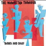 The Manhattan Transfer - Bodies And Souls '1983