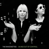 The Raveonettes - In And Out Of Control '2009