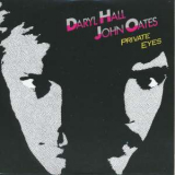 Daryl Hall & John Oates - Private Eyes(Original Album Classics Box) '1981