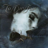 To/Die/For - Epilogue '2001
