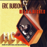 Eric Burdon - Wild & Wicked '2006