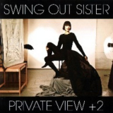 Swing Out Sister - Private View + 2 (Japanese Edition) '2012