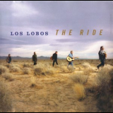 Los Lobos - The Ride '2004