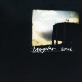 Mogwai - Ep+6 '2001