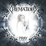 Crematory - Pray '2008