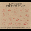 David Byrne - The Knee Plays '2007
