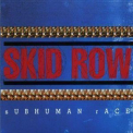 Skid Row - Subhuman Race '1995