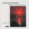 Dancing Fantasy - Moonlight Reflections '1992