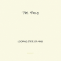 The Field - Looping State Of Mind '2011