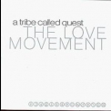 A Tribe Called Quest - The Love Movement '1998