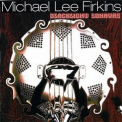 Michael Lee Firkins - Black Light Sonatas '2007