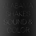 Alabama Shakes - Sound & Color (deluxe Edition) '2015