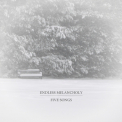 Endless Melancholy - Five Songs '2013
