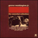 Grover Washington Jr. - The Essential Collection '2002