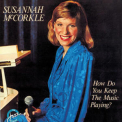 Susannah Mccorkle - How Do You Keep The Music Playing? '1985