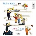 Kai Winding & J.j. Johnson - Jay And Kai + 6 '1956