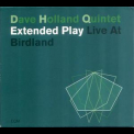 Dave Holland Quintet - Extended Play - Live At Birdland '2003