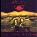 Greg X. Volz - The River Is Rising '1986