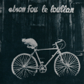 Etron Fou Leloublan - Batelages '1976