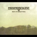Phosphorescent - Here's To Taking It Easy '2010