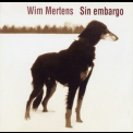 Wim Mertens - Sin Embargo '1997