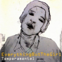 Everything But The Girl - Temperamental '1999