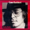 Gato Barbieri - Ruby, Ruby '2007