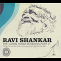 Ravi Shankar - The Living Room Sessions Part 2 '2013