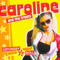 Caroline & The Treats - Saturday Night, Rock & Roll '2012