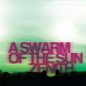 A Swarm Of The Sun - Zenith '2010