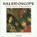 Kaleidoscope - Dive Into Yesterday '1996