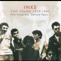 Inxs - Stay Young 1979-1982: The Complete 'deluxe Years' (2CD) '2002