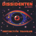 Dissidenten - Instinctive Traveller '1997