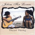 Vincent Herring - Jobim For Lovers '1998