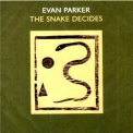 Evan Parker - The Snake Decides '1986