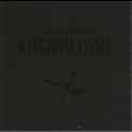 Kingdom Come - Too '2000