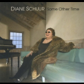 Diane Schuur - Some Other Time '2008
