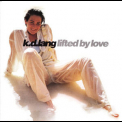 K.D. Lang - Lifted By Love '1994