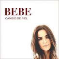 Bebe - Cambio De Piel '2015