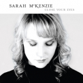 Sarah Mckenzie - Close Your Eyes '2012