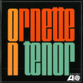 Ornette Coleman - Ornette On Tenor '2004