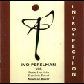 Ivo Perelman - Introspection '2005