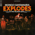 Mongo Santamaria - Explodes At The Village Gate '1967