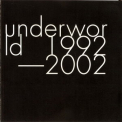 Underworld - 1992-2002 (CD2) '2003