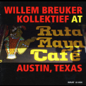 Willem Breuker Kollektief - At Ruta Maya Cafe  '2005