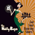 The Nutty Boys - Got Your Dancing Shoes? '2018