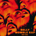 Belly - Mumble Rap '2017