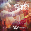 Seventh Wonder - Welcome To Atlanta Live 2014 (2CD) '2014