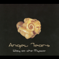 Angel Tears - Way Of The Mystic '1999
