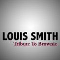 Louis Smith - Tribute To Brownie '2008
